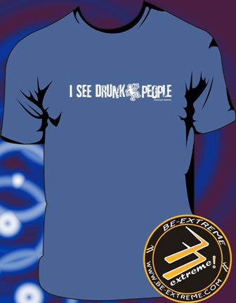 Camisa I See Drunk People