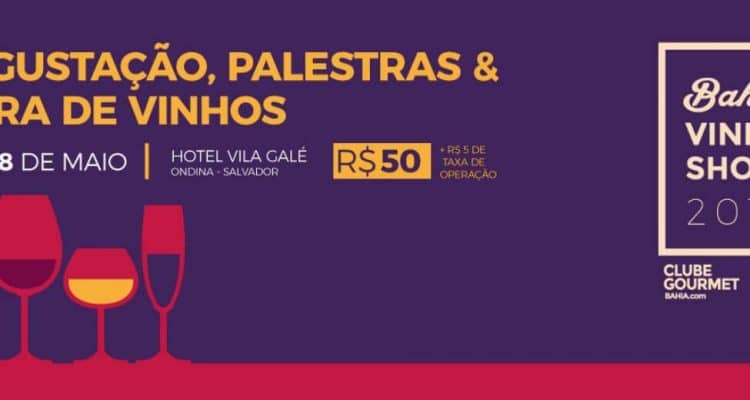 Thumb do artigo Bahia Vinho Show 2018