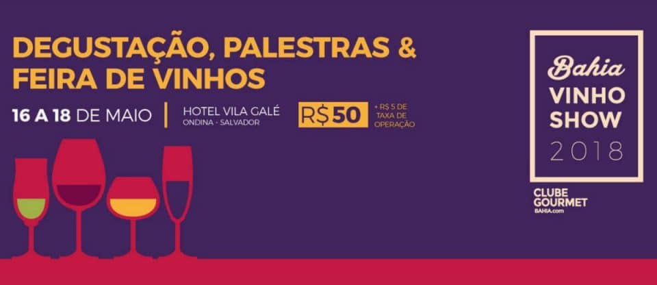 Bahia Vinho Show 2018
